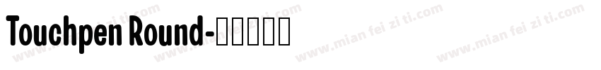 Touchpen Round字体转换